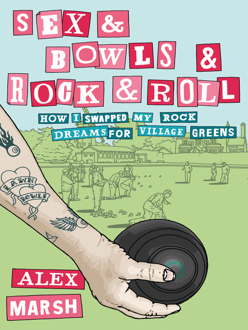 Title details for Sex & Bowls & Rock and Roll by Alex Marsh - Available